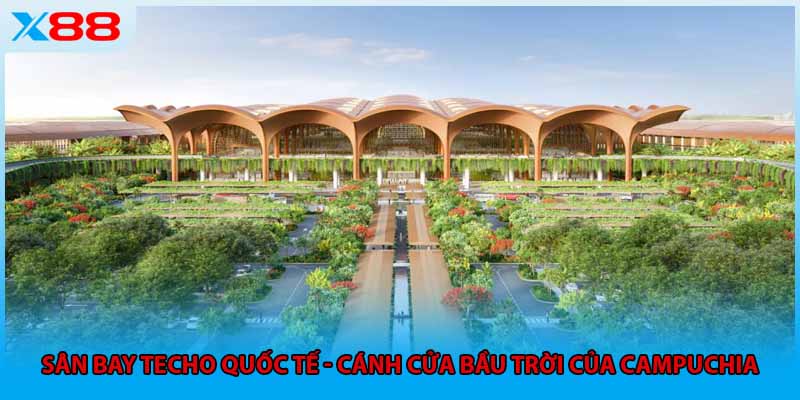 Sân Bay Techo Quốc Tế - Cánh Cửa Bầu Trời Của Campuchia